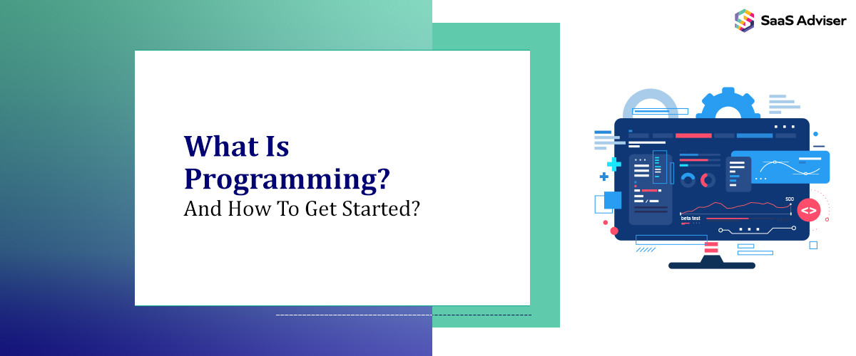What Is Programming? And How To Get Started?